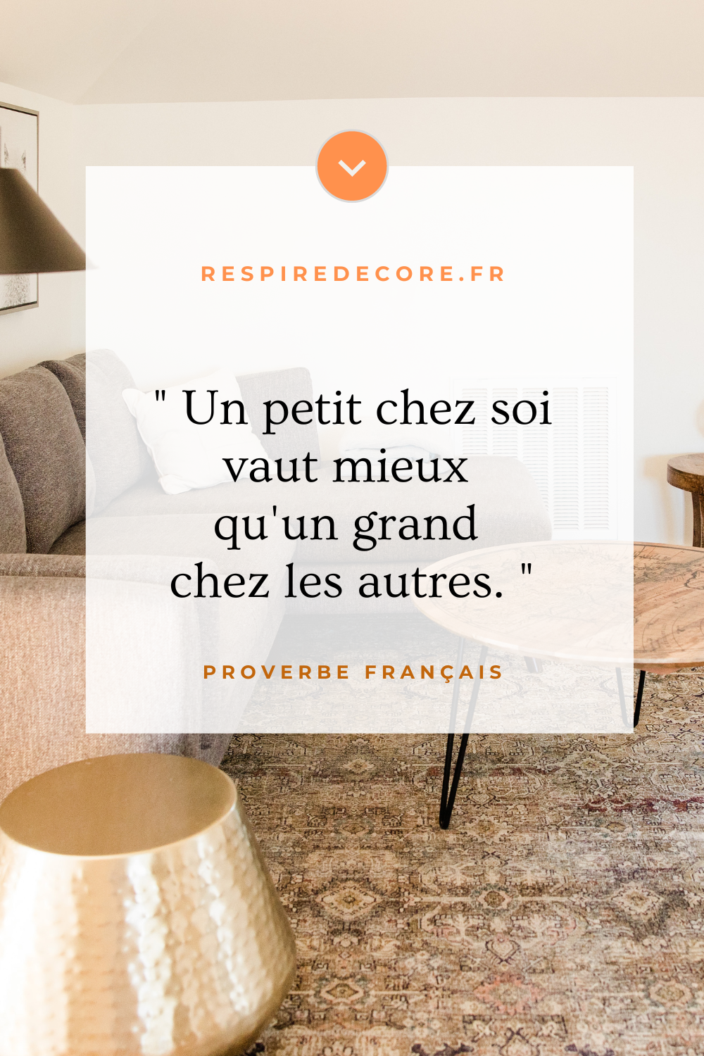 Visuel illustrant une citation sur la maison : il faut mieux un petit chez soi qu'un rand chez les autres